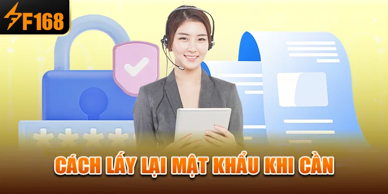 cach-lay-lai-mat-khau-khi-can