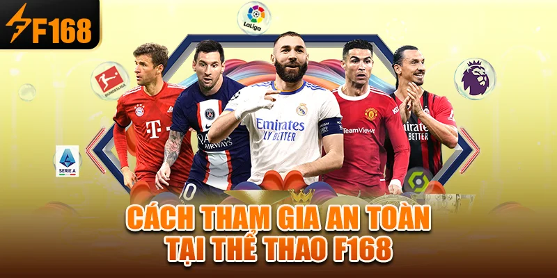 Cách tham gia an toàn tại thể thao f168