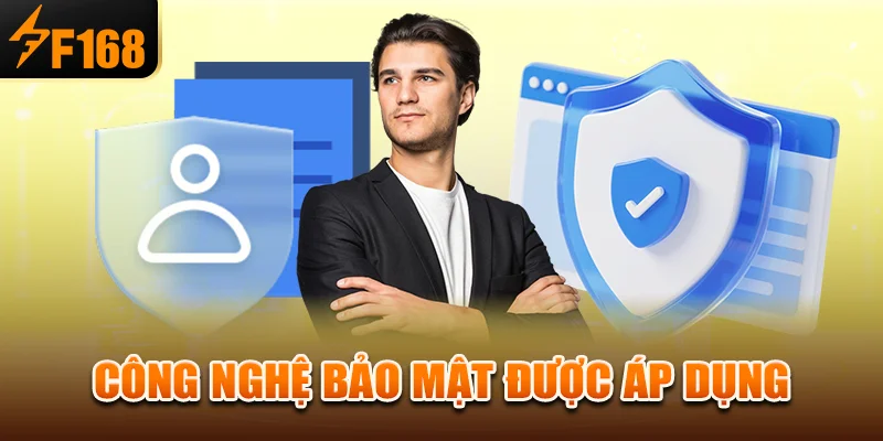 Công nghệ bảo mật được áp dụng