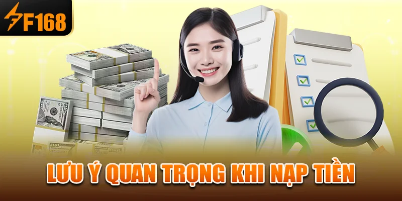 Lưu ý quan trọng khi nạp tiền
