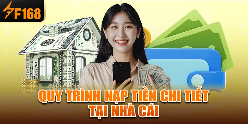 Quy trình nạp tiền chi tiết tại nhà cái